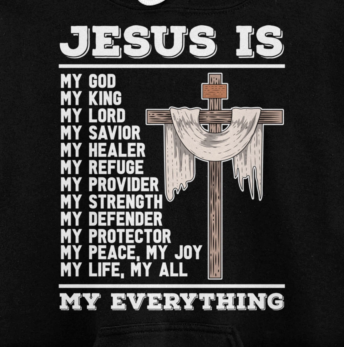 Jesus Is My God Christian Bible Prayer God Savior Jesus Pullover Hoodie