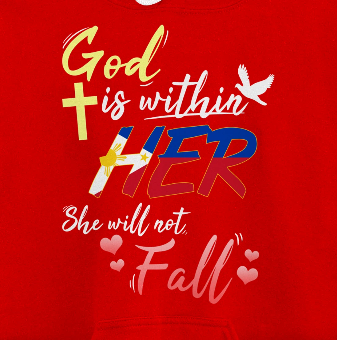 Philippines Filipina Catholic God Within Her No Fall Hearts Pullover Hoodie