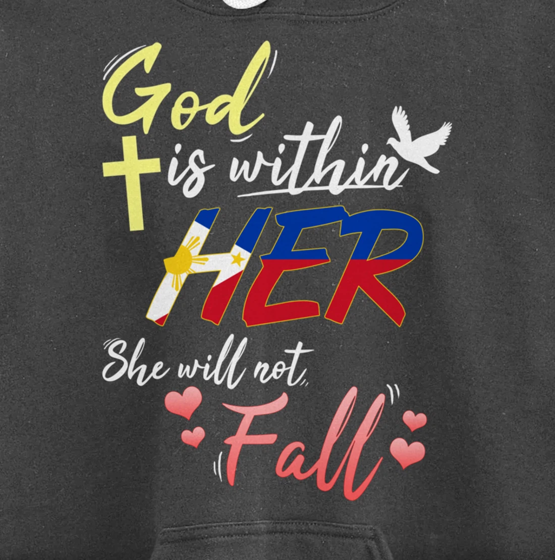 Philippines Filipina Catholic God Within Her No Fall Hearts Pullover Hoodie