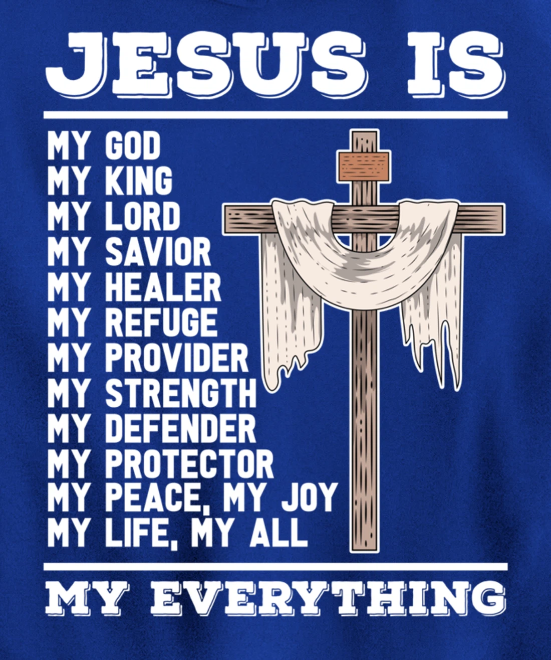Jesus Is My God Christian Bible Prayer God Savior Jesus Pullover Hoodie