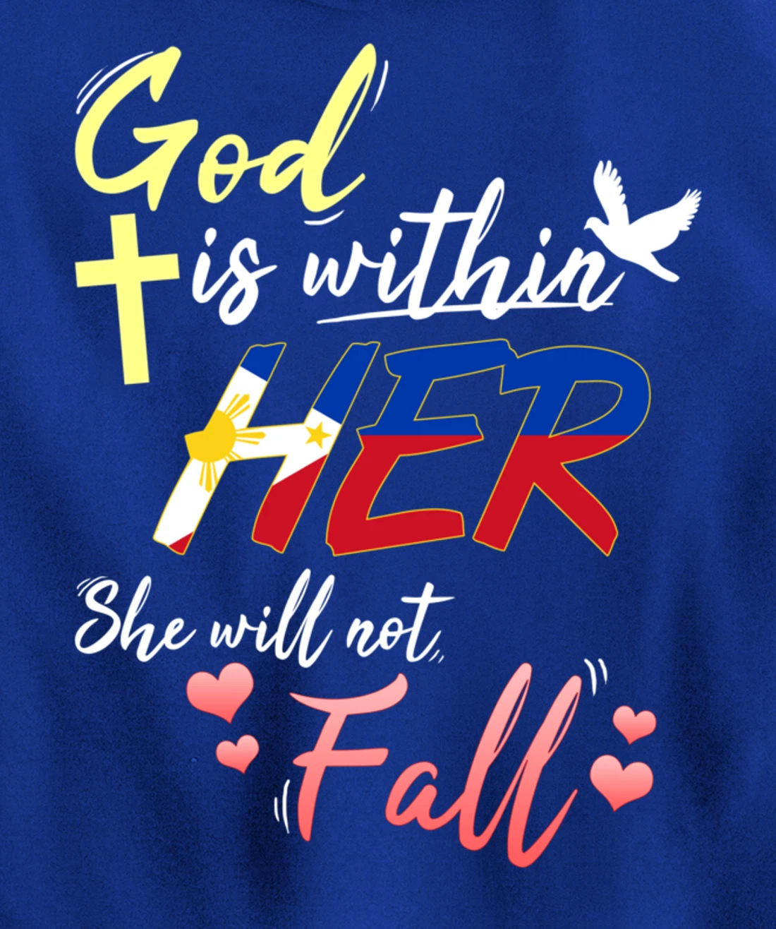 Philippines Filipina Catholic God Within Her No Fall Hearts Pullover Hoodie