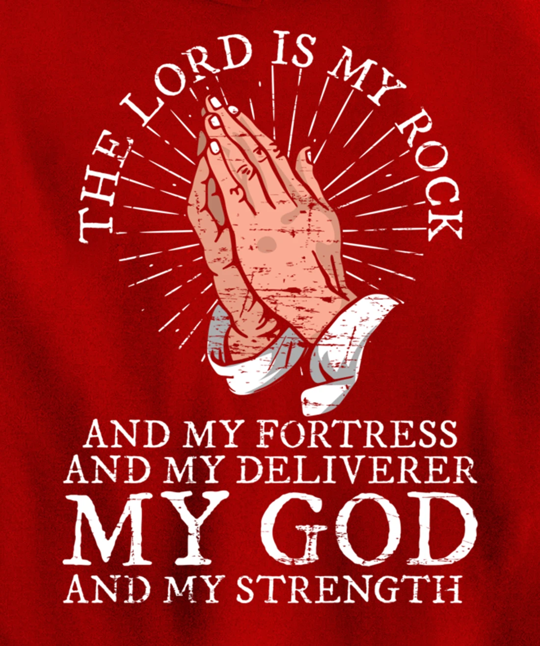 Christian My God And My Strength Jesus Christ Devotee Jesus Pullover Hoodie