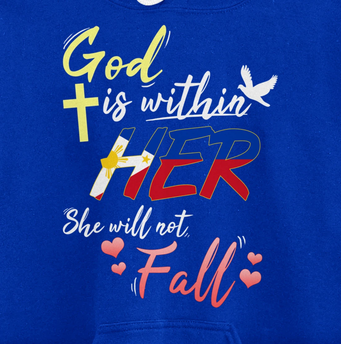 Philippines Filipina Catholic God Within Her No Fall Hearts Pullover Hoodie