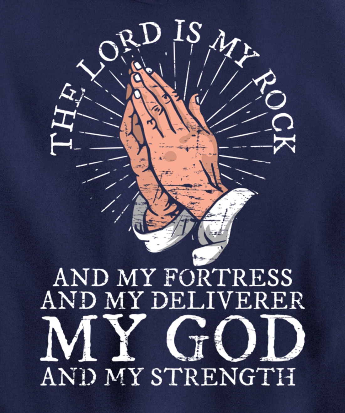 Christian My God And My Strength Jesus Christ Devotee Jesus Pullover Hoodie