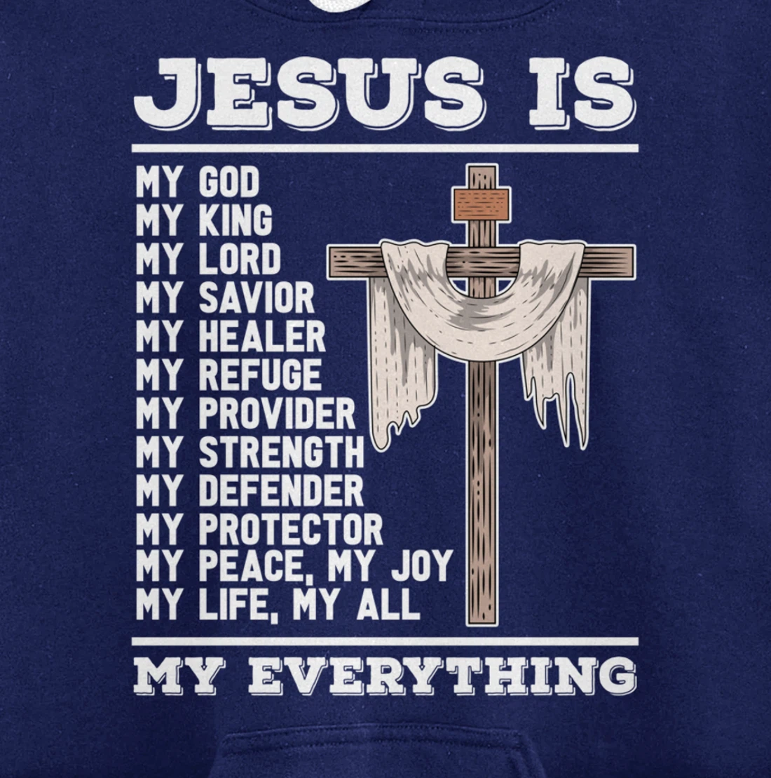 Jesus Is My God Christian Bible Prayer God Savior Jesus Pullover Hoodie
