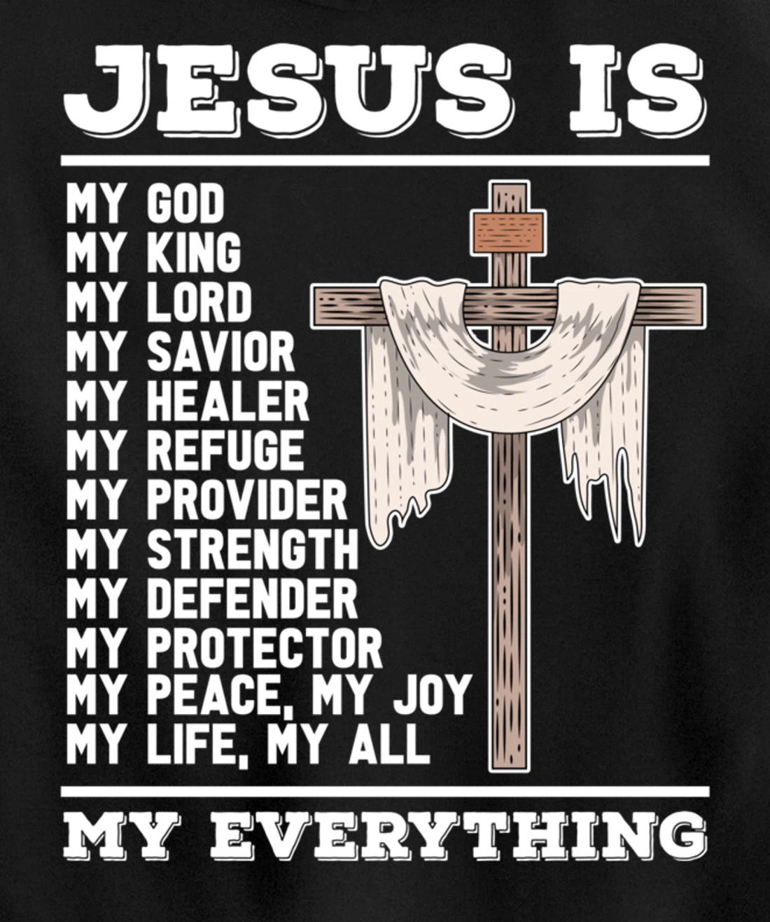 Jesus Is My God Christian Bible Prayer God Savior Jesus Pullover Hoodie