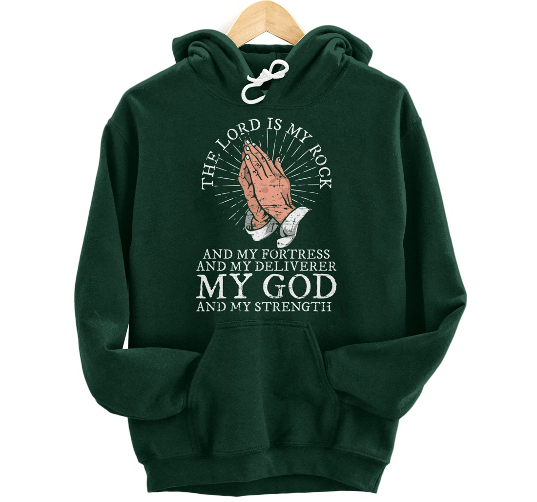 Christian My God And My Strength Jesus Christ Devotee Jesus Pullover Hoodie