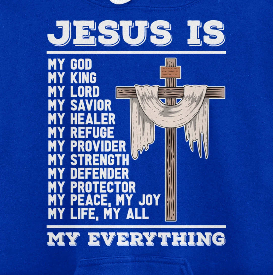 Jesus Is My God Christian Bible Prayer God Savior Jesus Pullover Hoodie