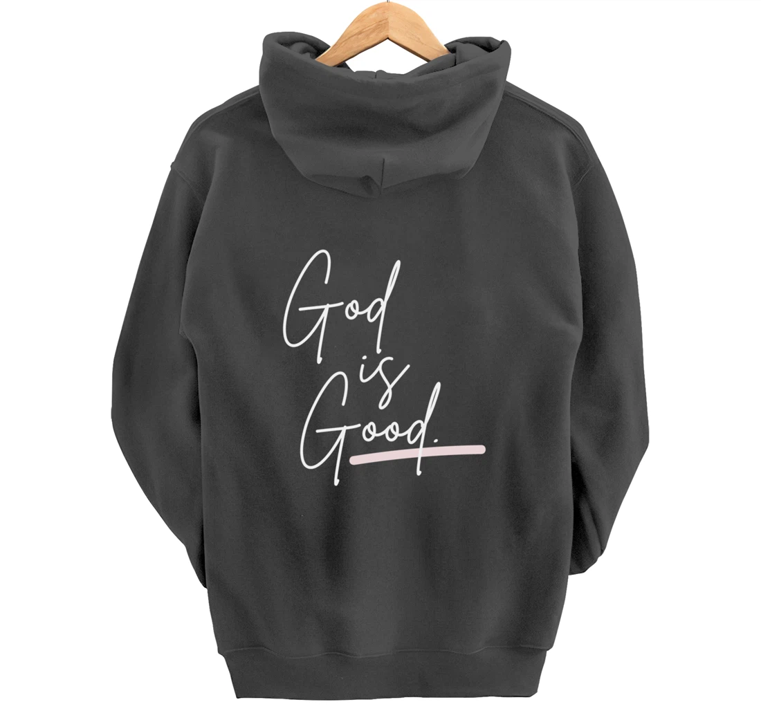 God is Good Pullover Hoodie