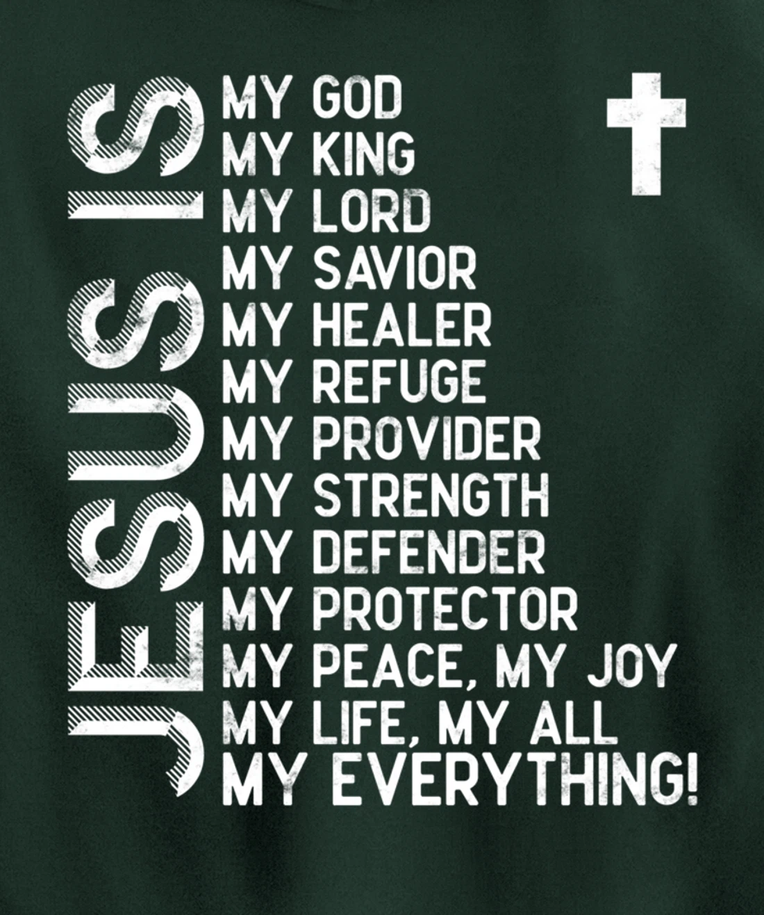 Jesus is my all my everything my god lord savior Pullover Hoodie