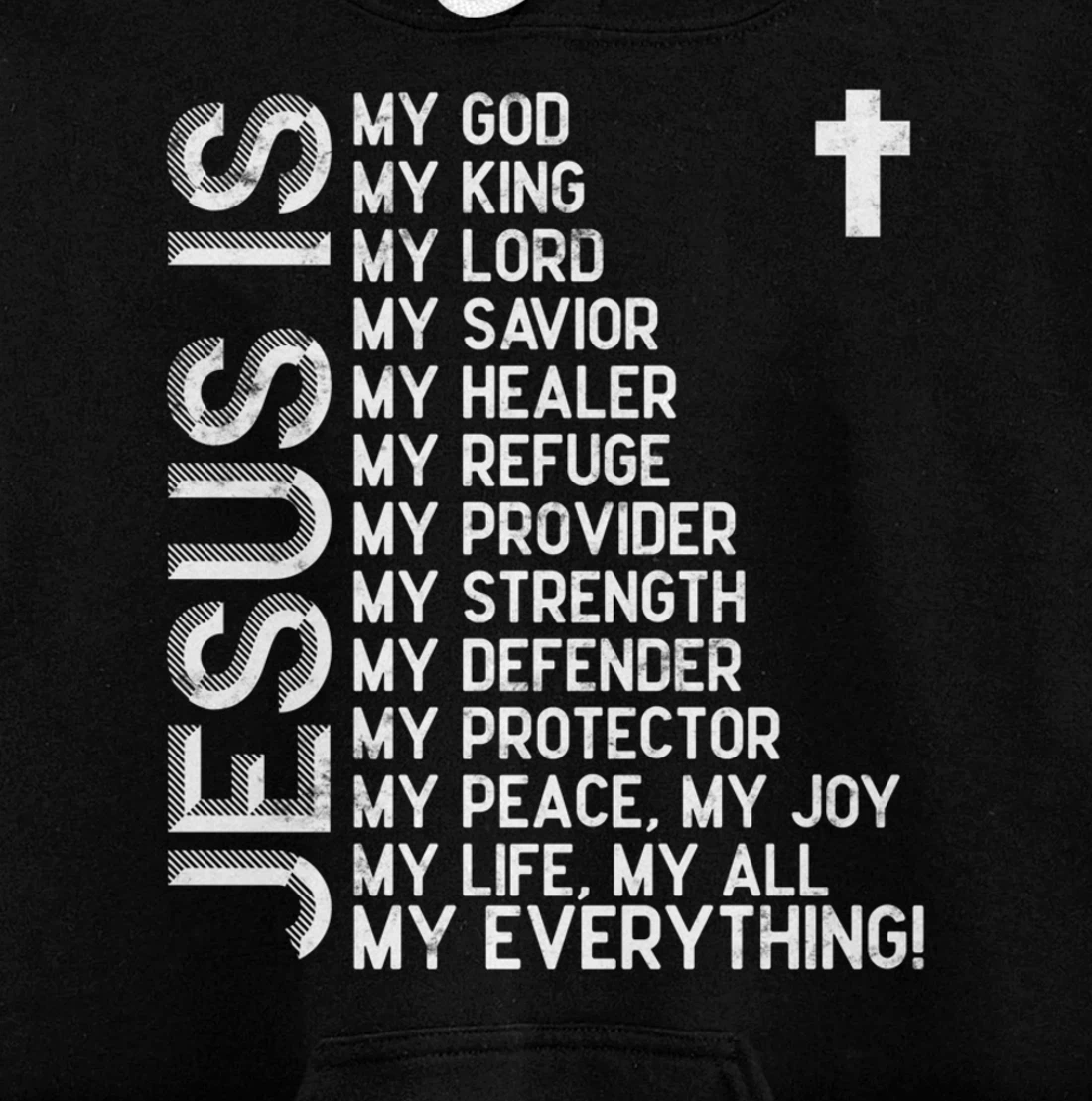 Jesus is my all my everything my god lord savior Pullover Hoodie