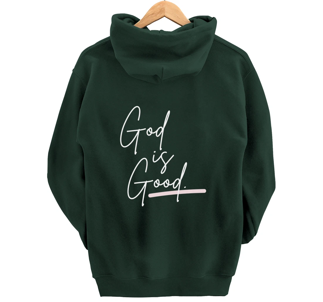 God is Good Pullover Hoodie