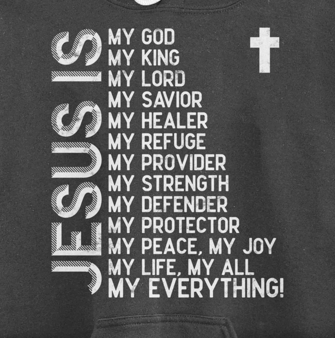 Jesus is my all my everything my god lord savior Pullover Hoodie