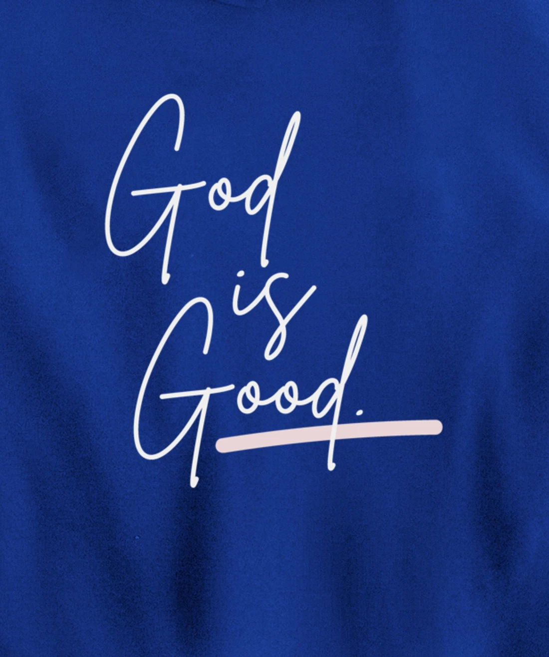 God is Good Pullover Hoodie