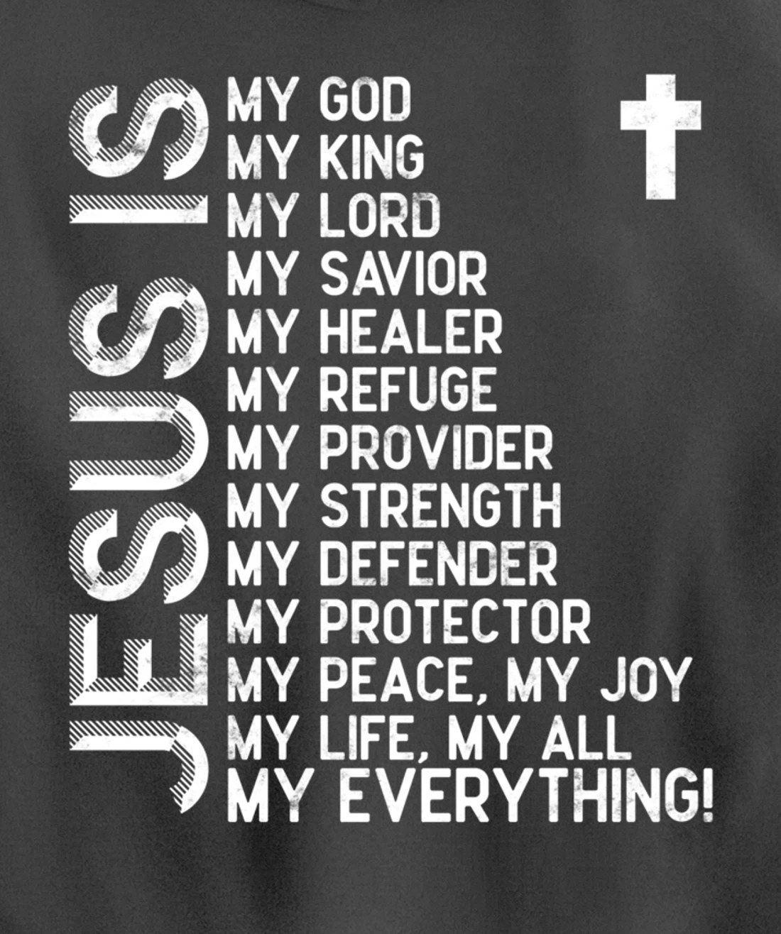 Jesus is my all my everything my god lord savior Pullover Hoodie