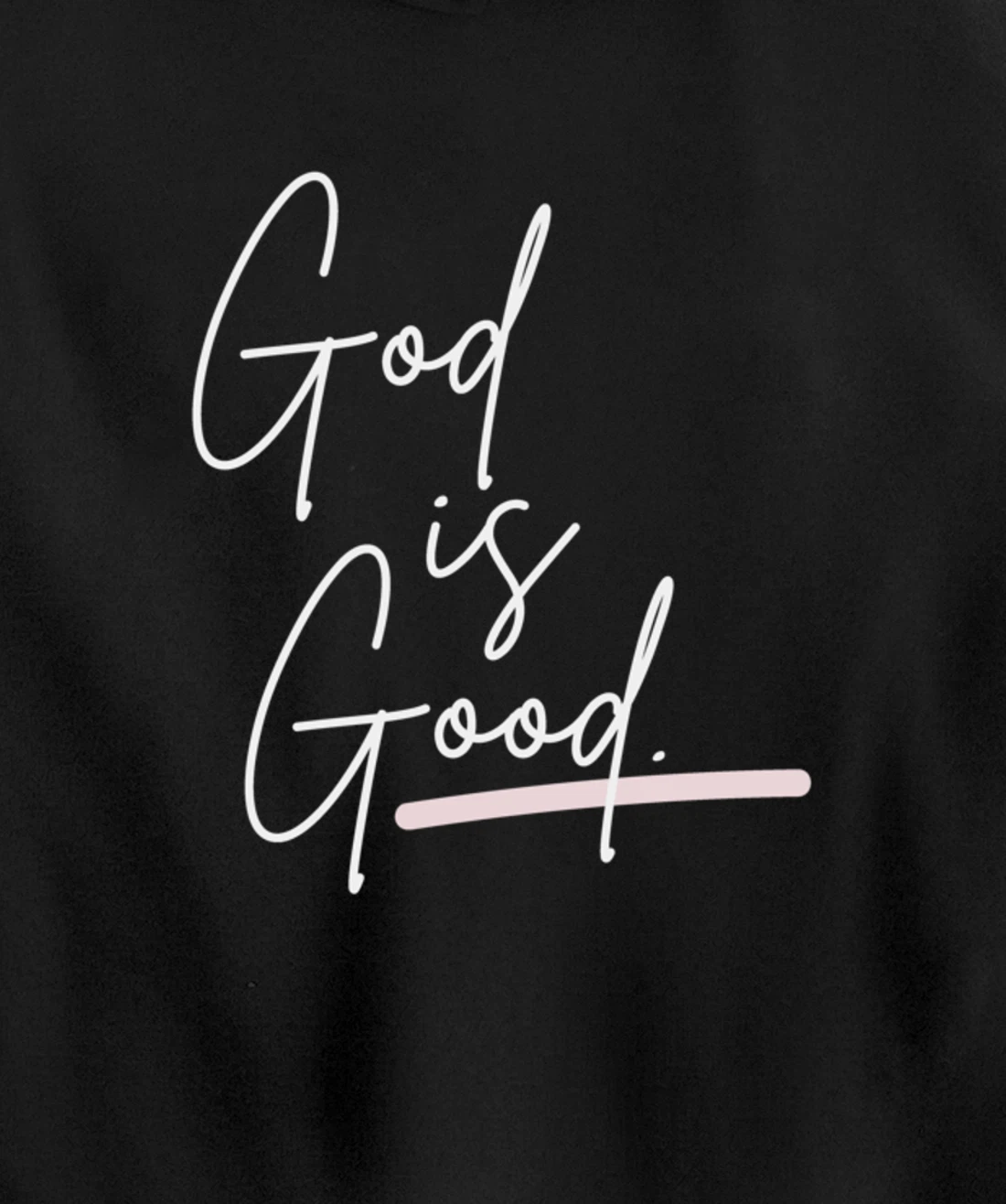 God is Good Pullover Hoodie
