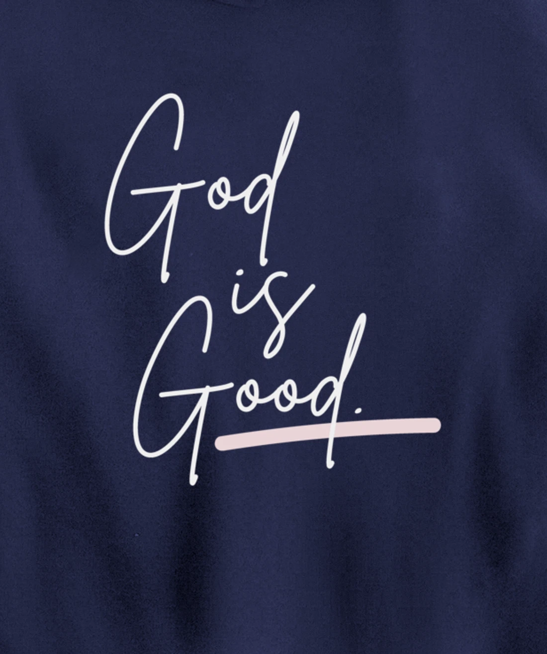 God is Good Pullover Hoodie