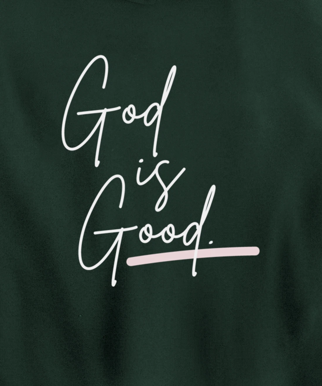 God is Good Pullover Hoodie