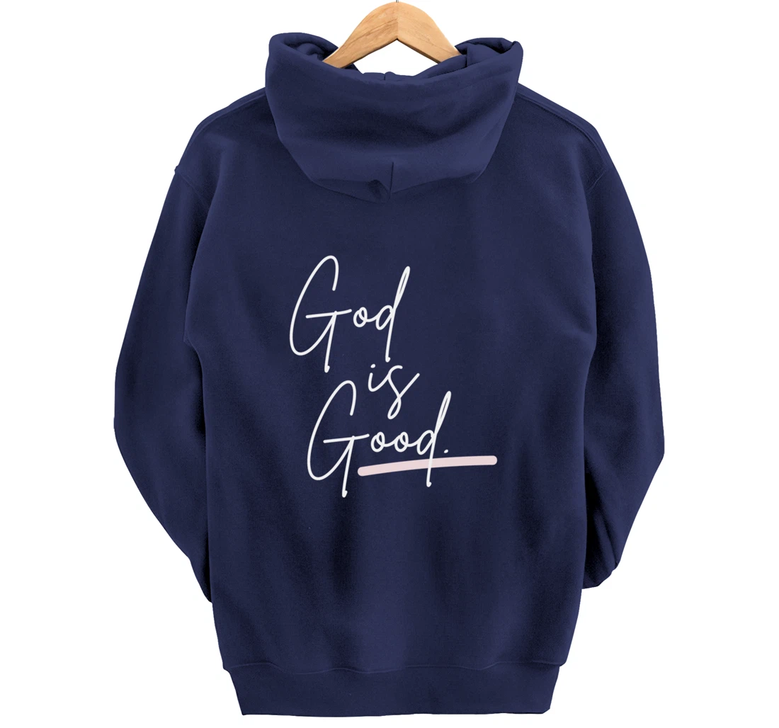 God is Good Pullover Hoodie