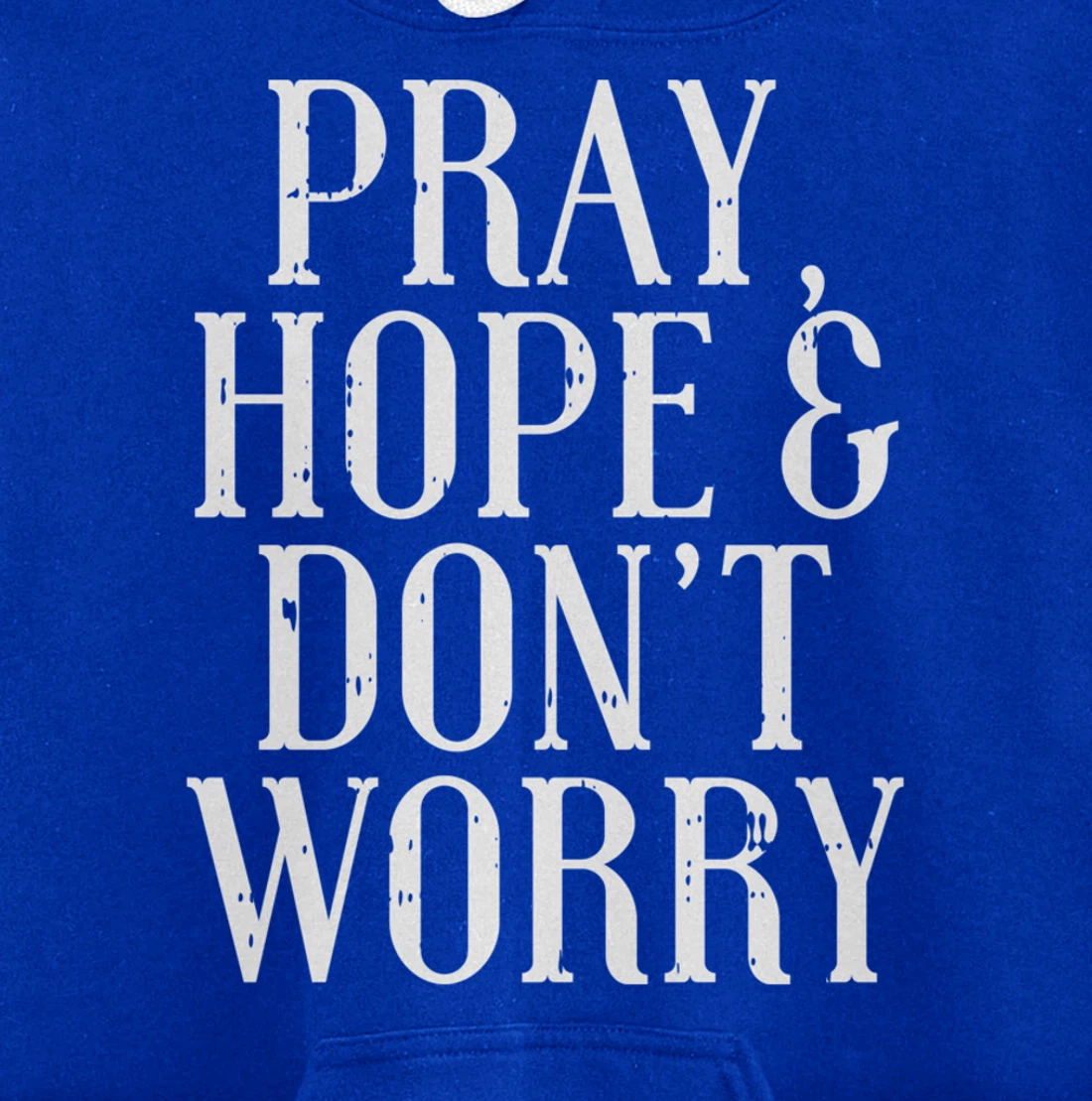 Pray Hope Dont Worry Padre Pio God Jesus Faith Catholic Gift Pullover Hoodie
