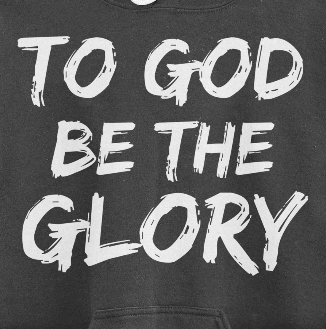 Christian Quote Gift Bible Verse Saying To God be the Glory Pullover Hoodie