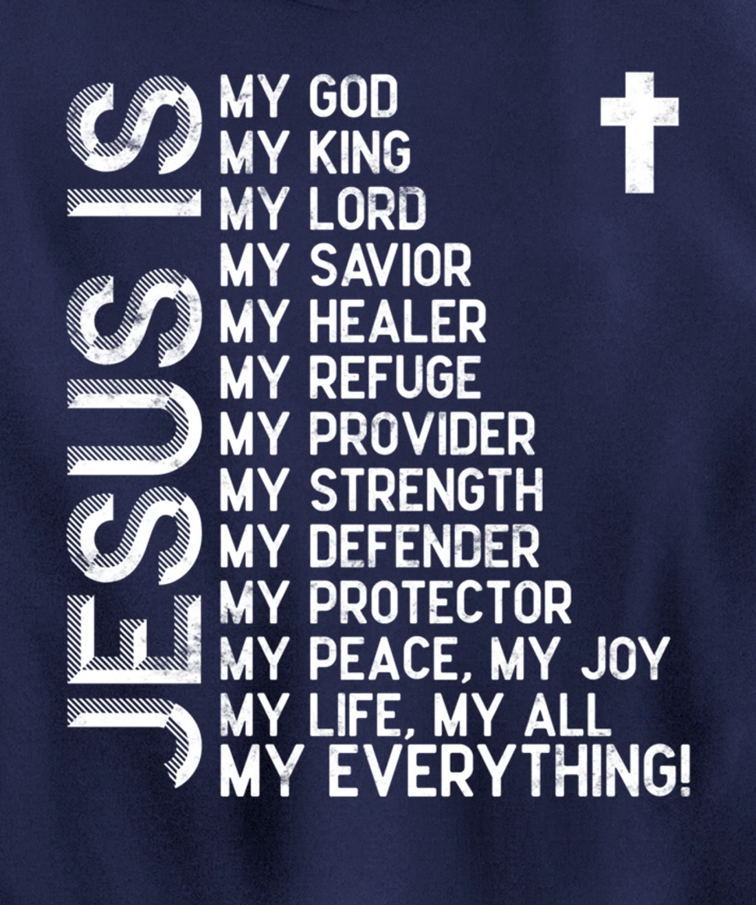 Jesus is my all my everything my god lord savior Pullover Hoodie