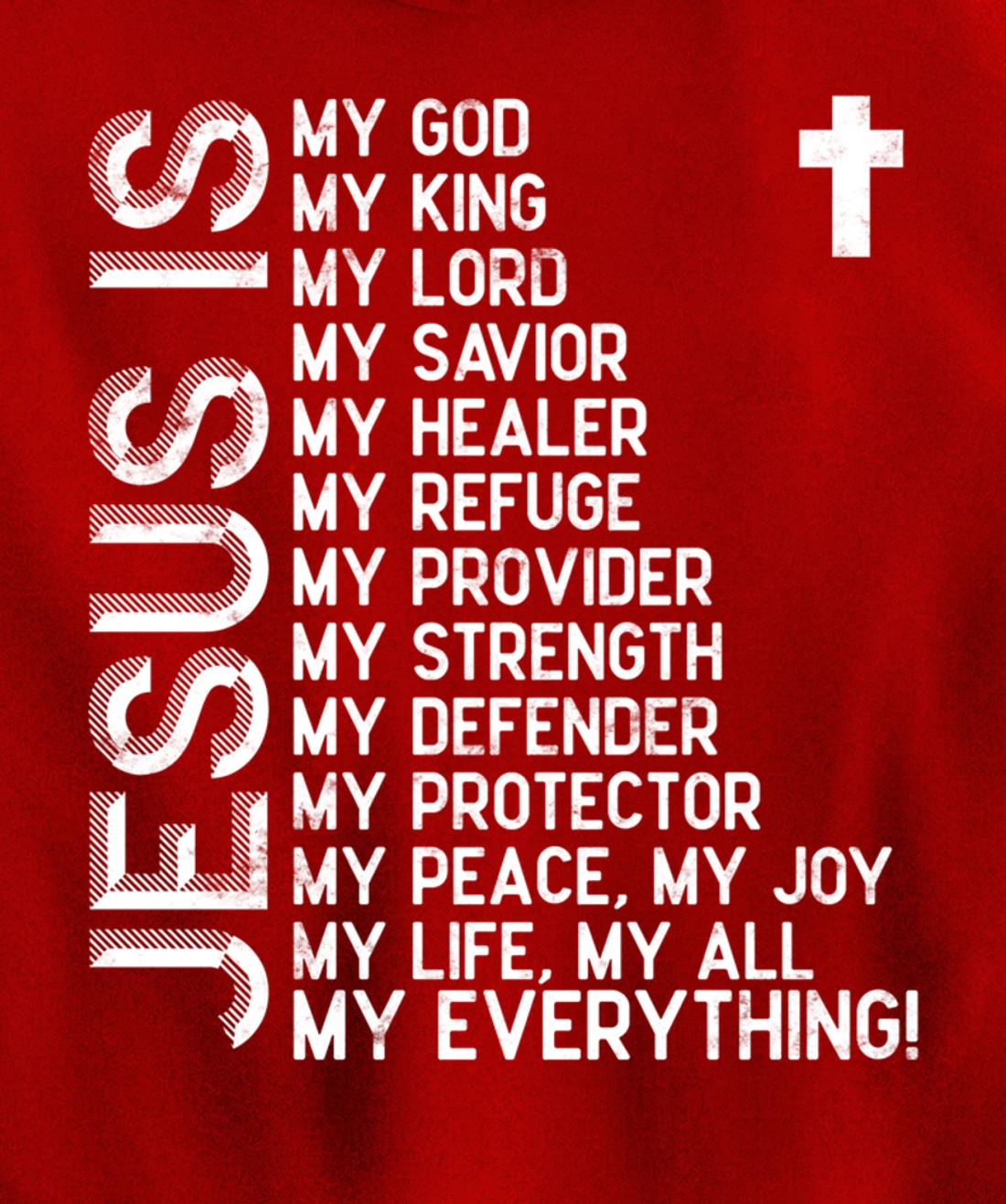 Jesus is my all my everything my god lord savior Pullover Hoodie