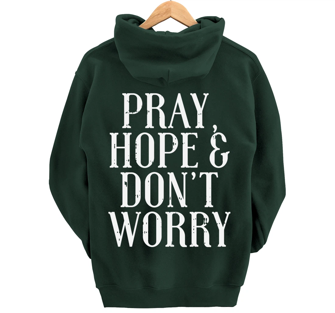 Pray Hope Dont Worry Padre Pio God Jesus Faith Catholic Gift Pullover Hoodie