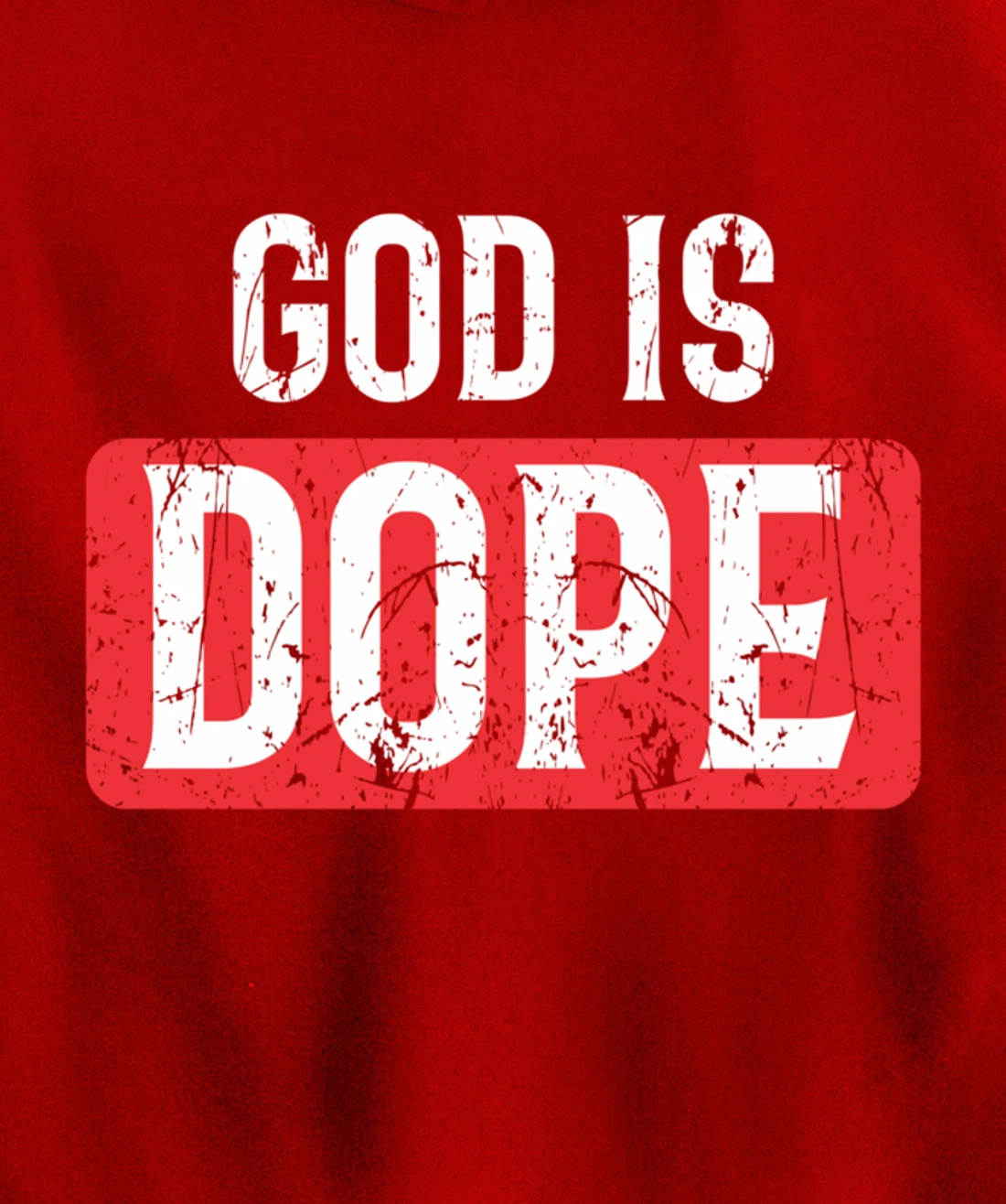 God Is Dope | Funny Christian Faith Believer Gift Pullover Hoodie
