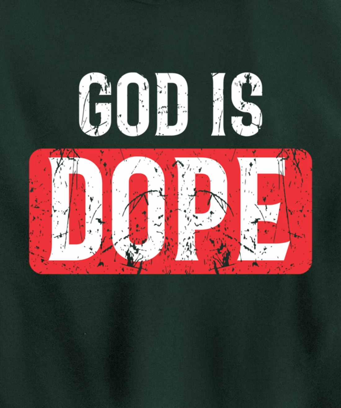 God Is Dope | Funny Christian Faith Believer Gift Pullover Hoodie