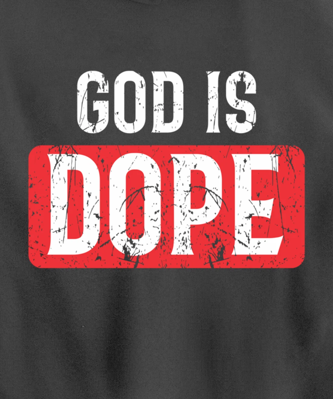God Is Dope | Funny Christian Faith Believer Gift Pullover Hoodie