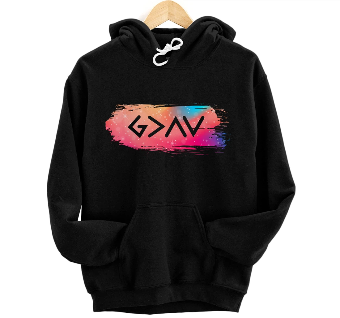 God is Greater Than Our Highs and Our Lows Know Him Pullover Hoodie