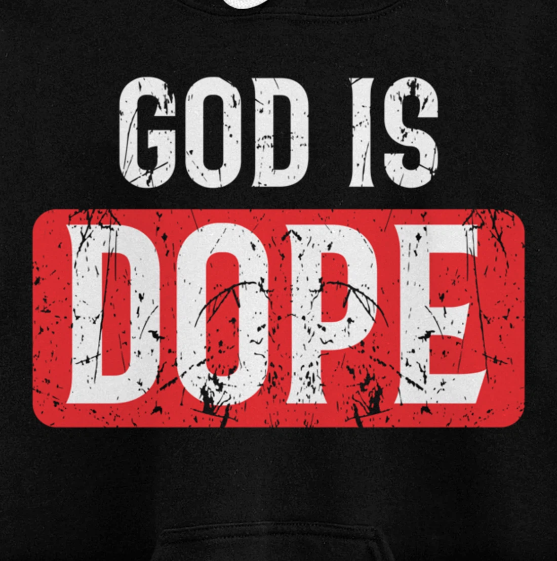 God Is Dope | Funny Christian Faith Believer Gift Pullover Hoodie
