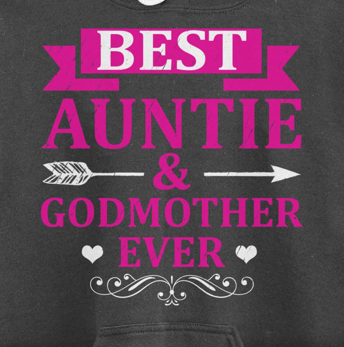 Best Auntie & Godmother Ever Aunt Pullover Hoodie