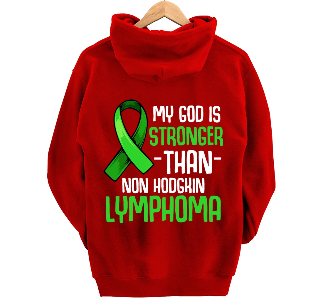 My God Is Stronger Than Non Hodgkin's Lymphoma Supporter Pullover Hoodie