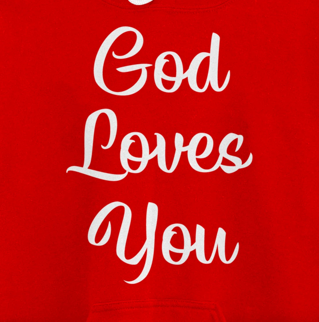 God Loves You - Pullover Hoodie