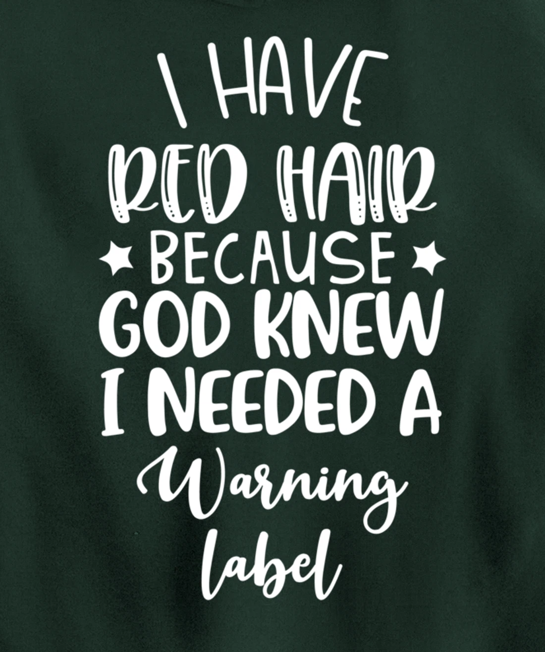 i have red hair because god knew i needed a warning label Pullover Hoodie