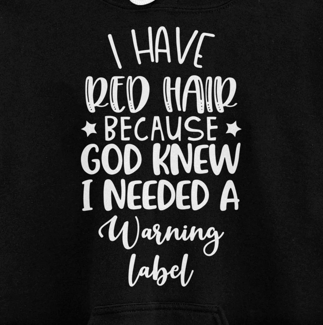 i have red hair because god knew i needed a warning label Pullover Hoodie