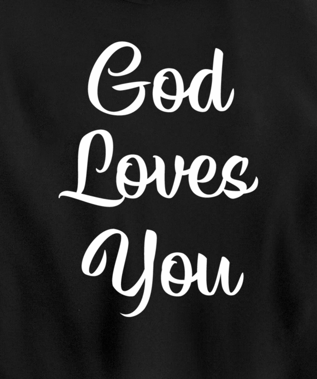 God Loves You - Pullover Hoodie