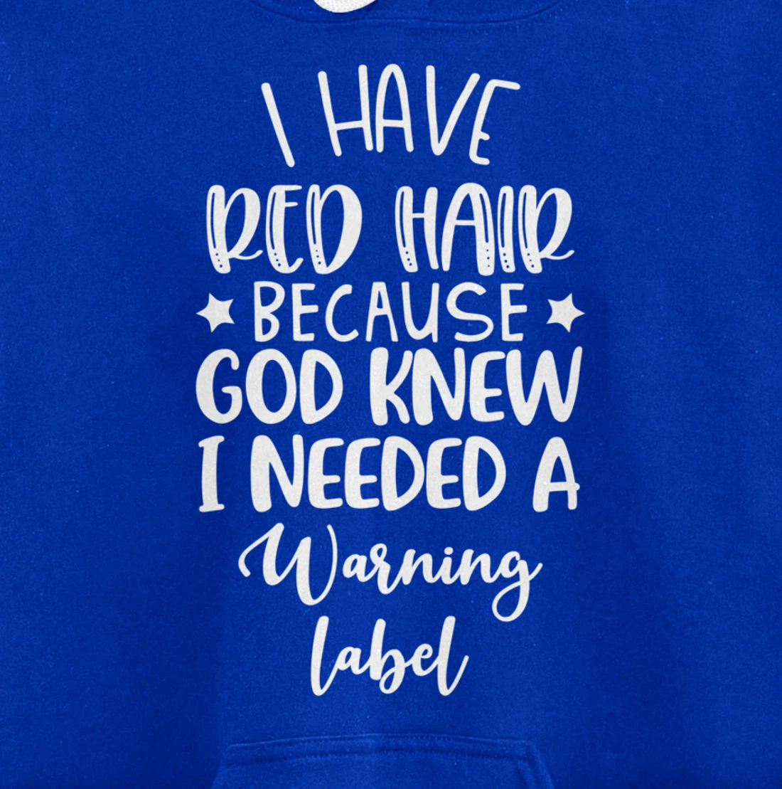 i have red hair because god knew i needed a warning label Pullover Hoodie