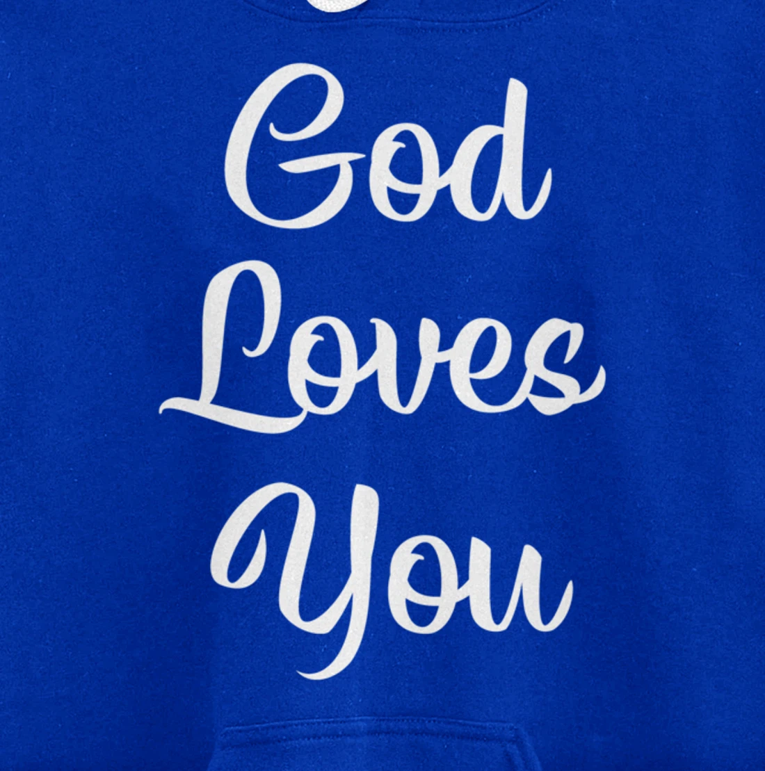 God Loves You - Pullover Hoodie