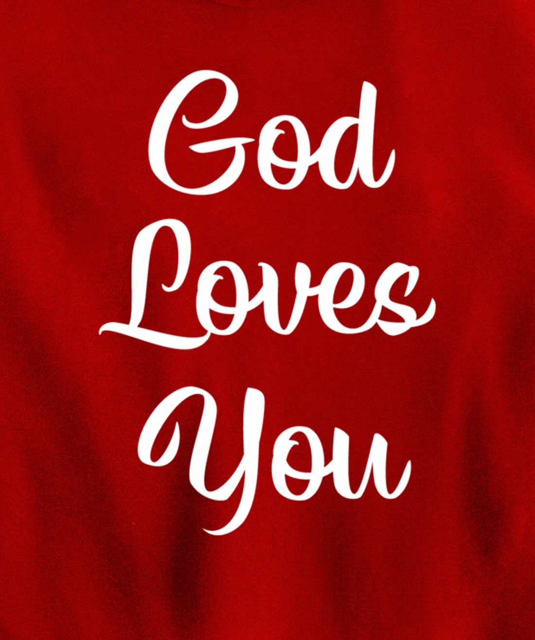 God Loves You - Pullover Hoodie
