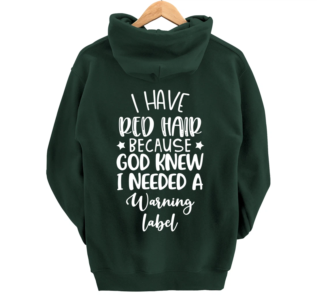 i have red hair because god knew i needed a warning label Pullover Hoodie