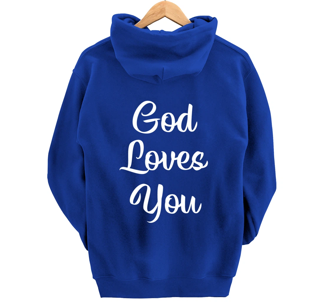 God Loves You - Pullover Hoodie