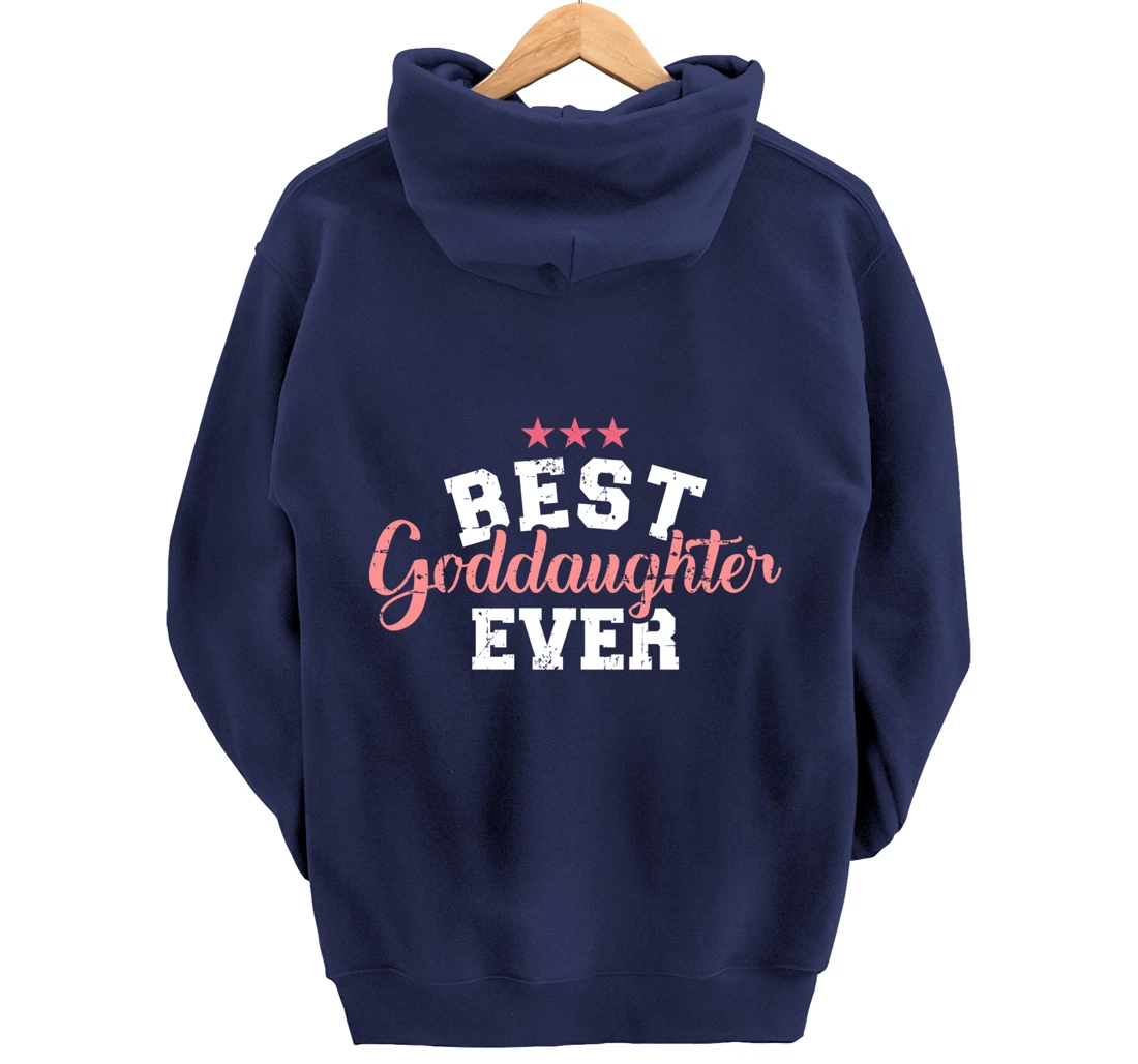 Best goddaughter ever Pullover Hoodie