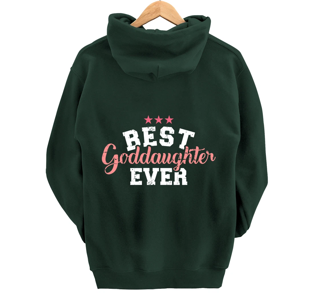 Best goddaughter ever Pullover Hoodie