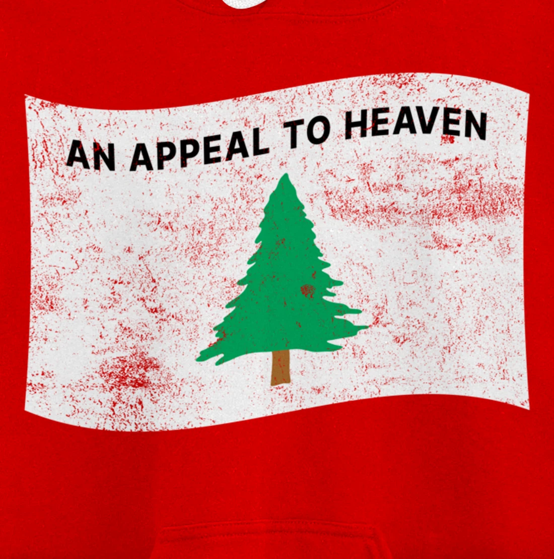 Pine Tree Flag An Appeal to Heaven God American USA Pullover Hoodie