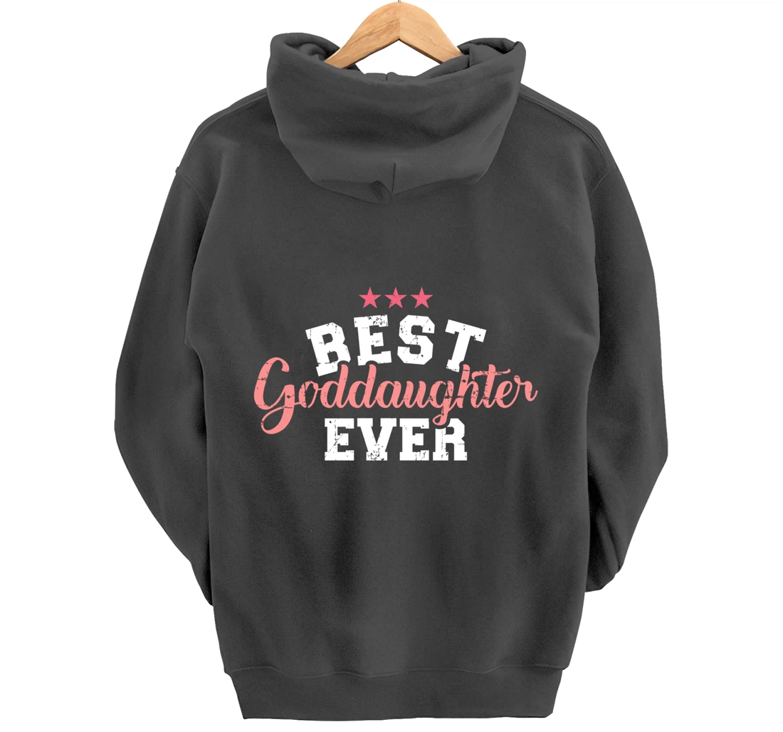 Best goddaughter ever Pullover Hoodie