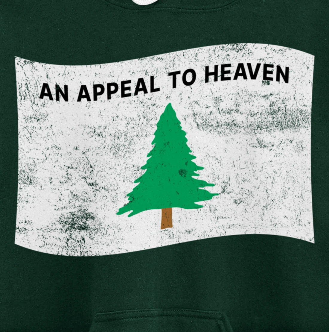 Pine Tree Flag An Appeal to Heaven God American USA Pullover Hoodie