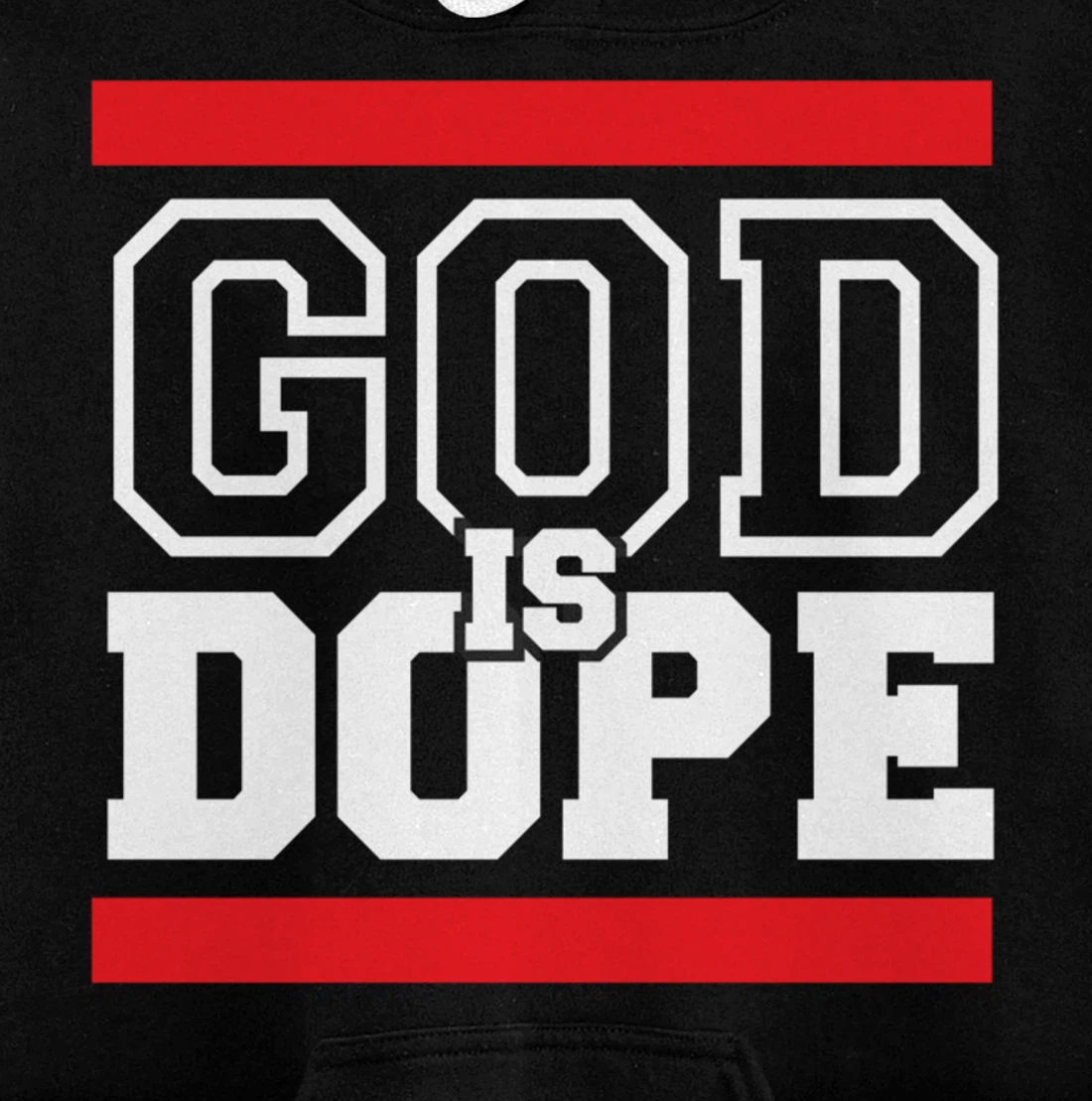 God is Dope - for Women & Men- Christian Bible Faith School Pullover Hoodie